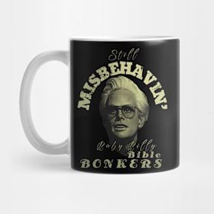 Misbehavin - Baby Billy s - Vintage hotdesign shirt Mug